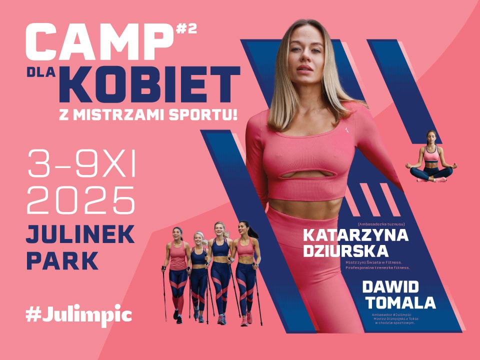 #JULIMPIC - CAMP dla Kobiet z Mistrzami Sportu